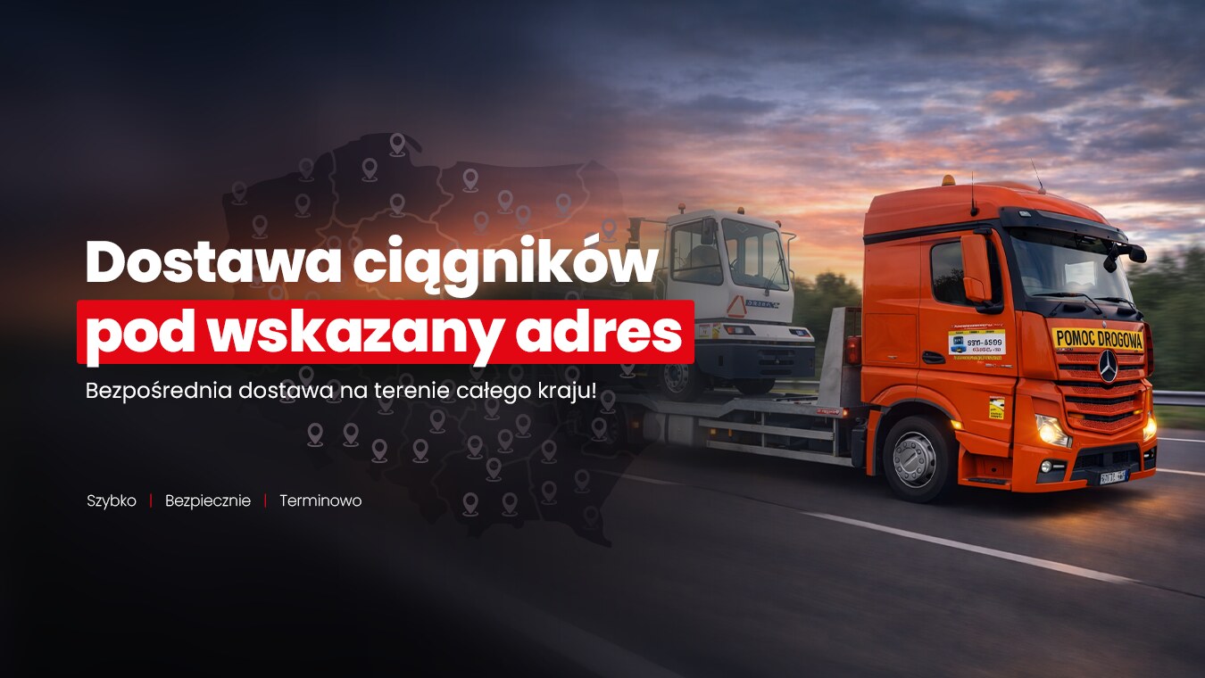 Dostawa ciagnikow terminalowych pod wskazany adres